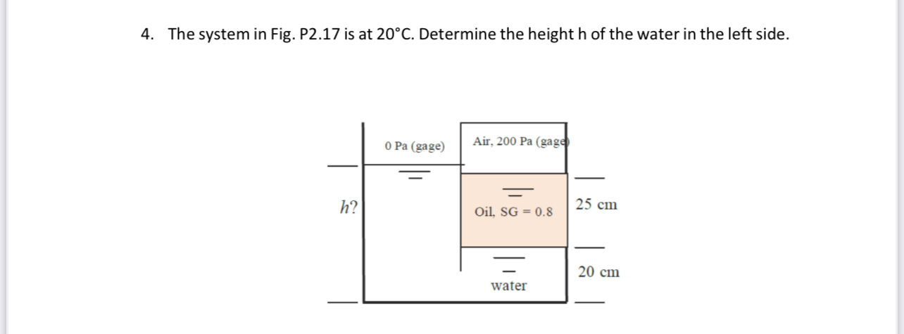 The system in Fig. P 2 . 1 7 is at 2 0 C .