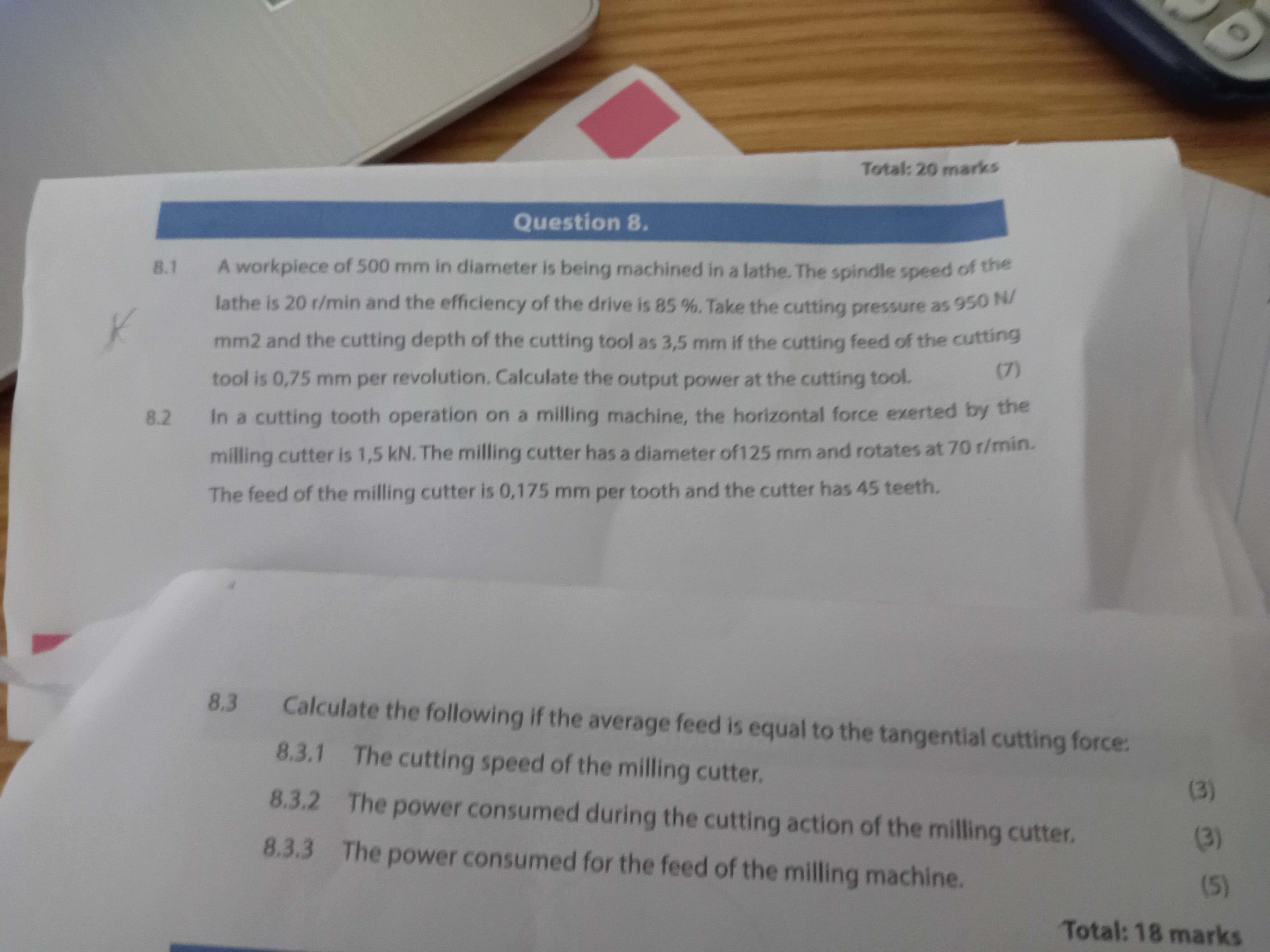 Question 8 . 8 . 1 A workpiece of 5 0 0 mm in