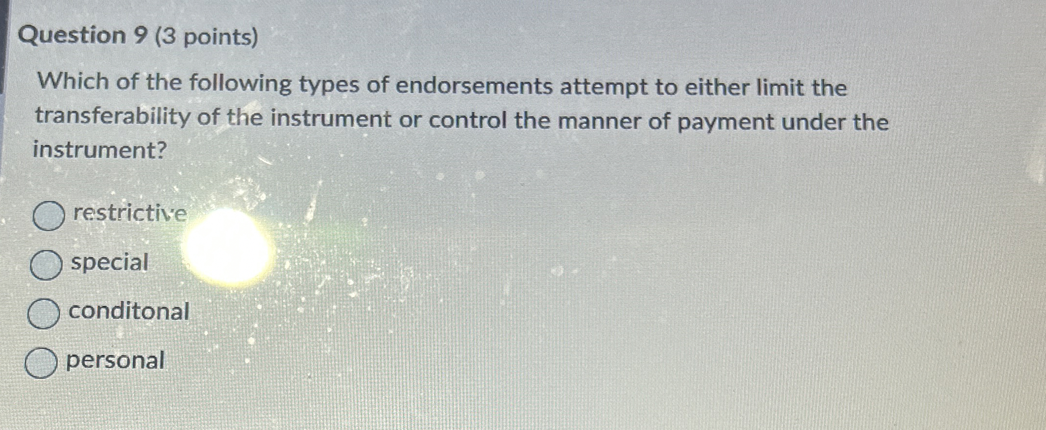 Question 9 ( 3 points ) Which of the following
