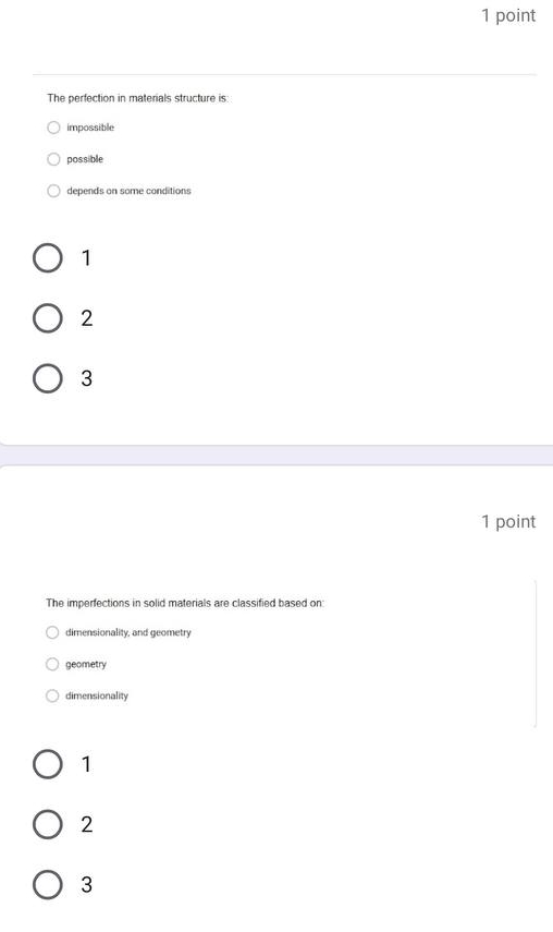 1 point The perfection in materials structure is: