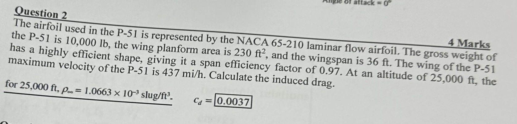 Question 2 The airfoil used in the P - 5 1 is
