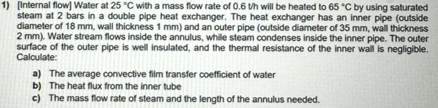 [ Internal flow ] Water at 2 5 C with a mass flow