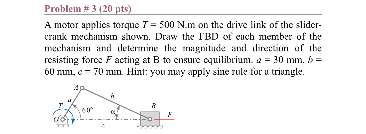 Problem # 3 ( 2 0 pts ) A motor applies torque T