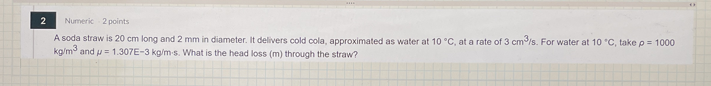 2 Numeric . 2 points A soda straw is 2 0 cm long