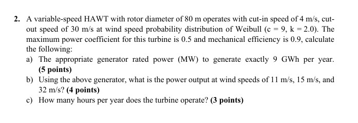 2 . A variable - speed HAWT with rotor diameter