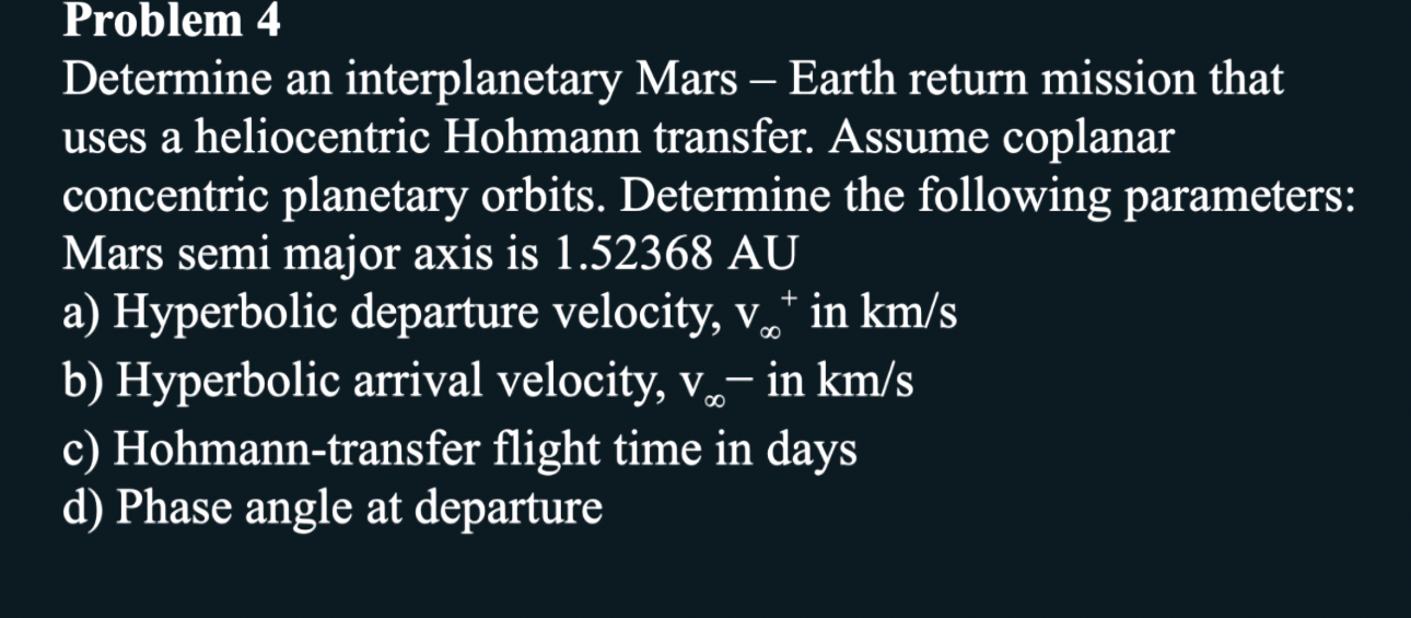 Problem 4 Determine an interplanetary Mars -