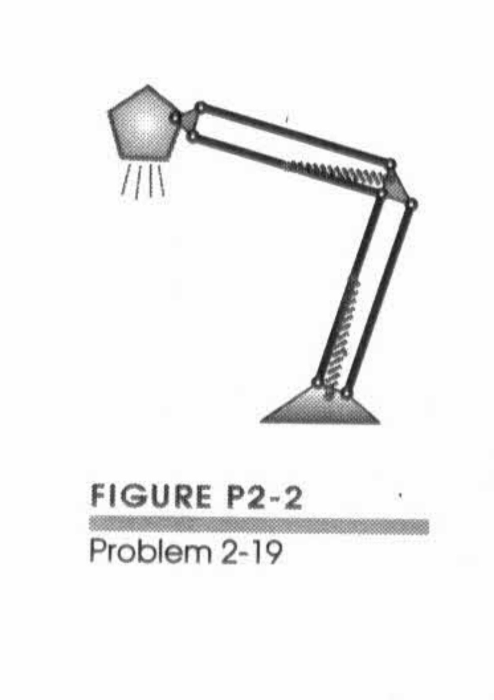 FIGURE P 2 - 2 Problem 2 - 1 9 Mechanical Systems