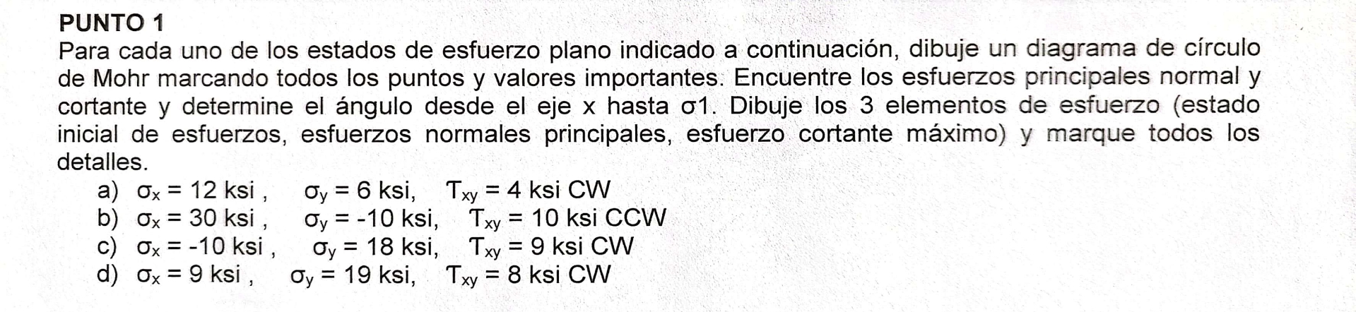 PUNTO 1 Para cada uno de los estados de esfuerzo