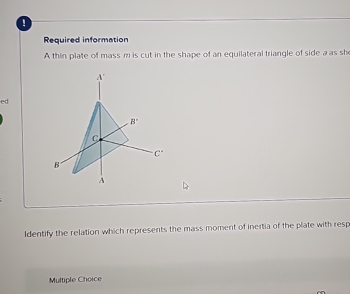 Required information A thin plate of mass m is