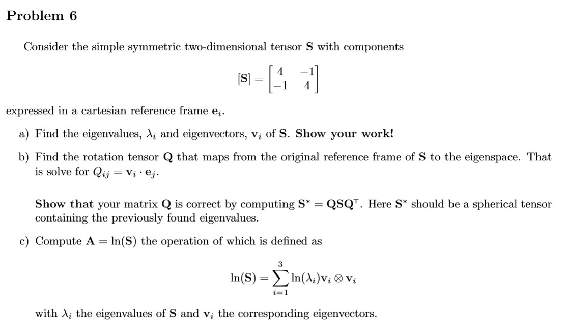 Continuum Mechanics Problem 6 Consider the simple