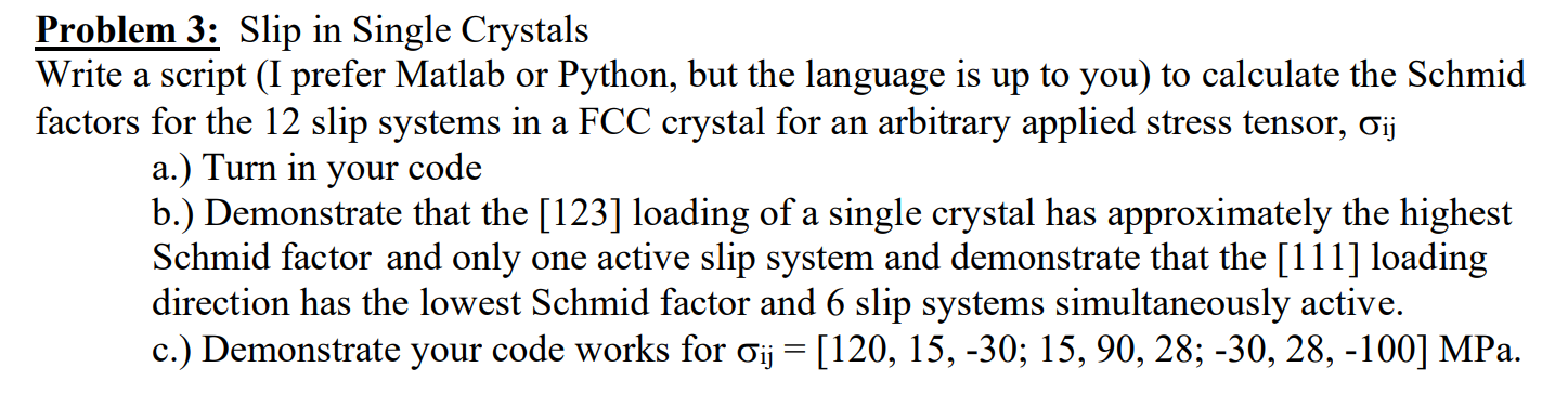 Problem 3 : Slip in Single Crystals Write a