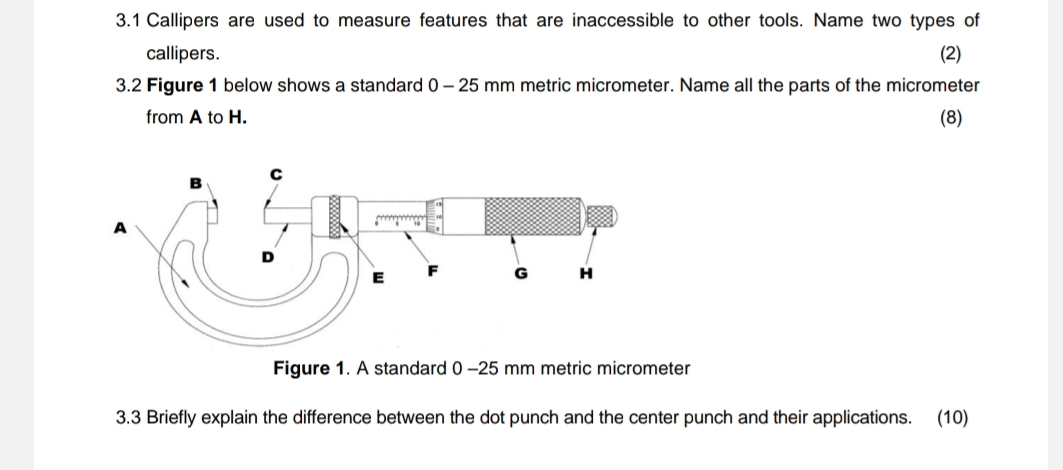 3 . 1 Callipers are used to measure features that