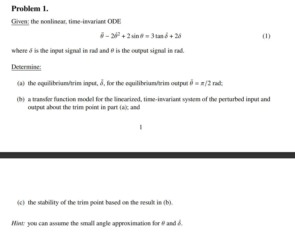 Problem 1 . Given: the nonlinear, time -