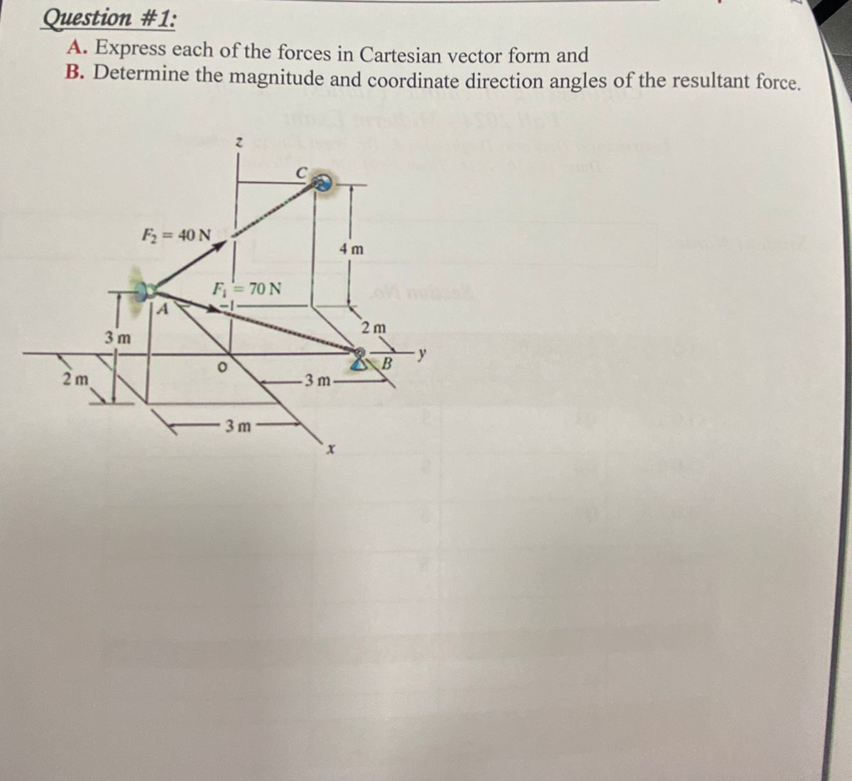 Question # 1 : A . Express each of the forces in