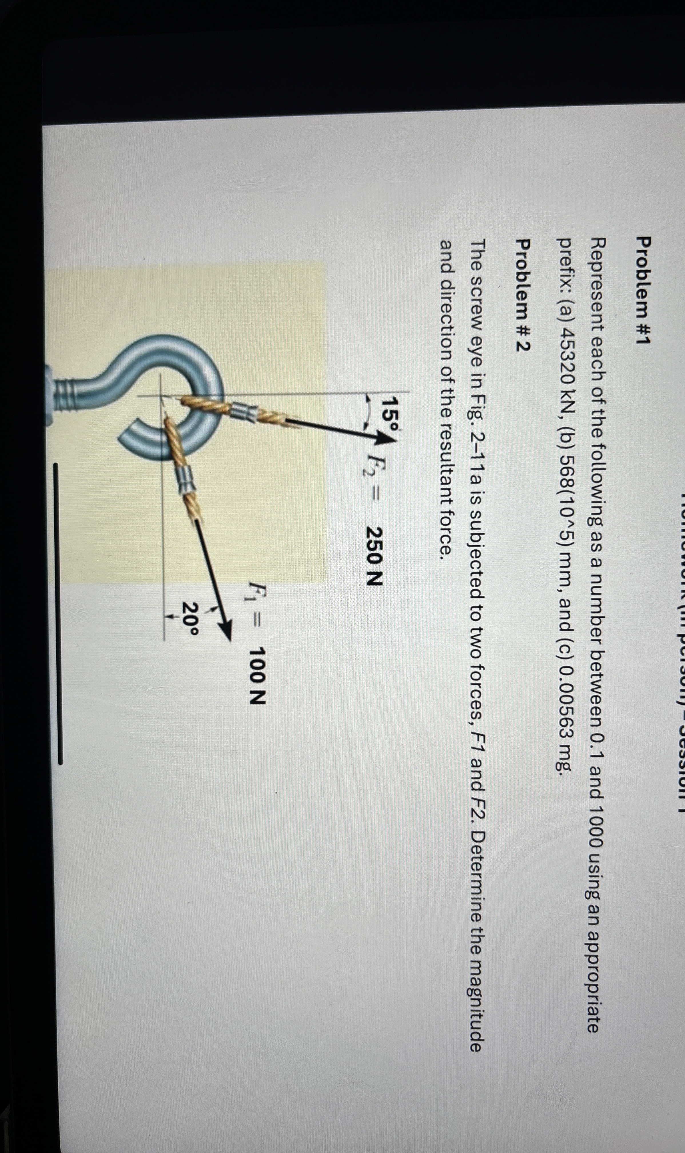 Problem # 1 Represent each of the following as a