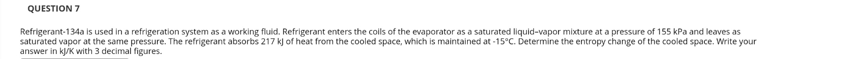 QUESTION 7 Refrigerant - 1 3 4 a is used in a
