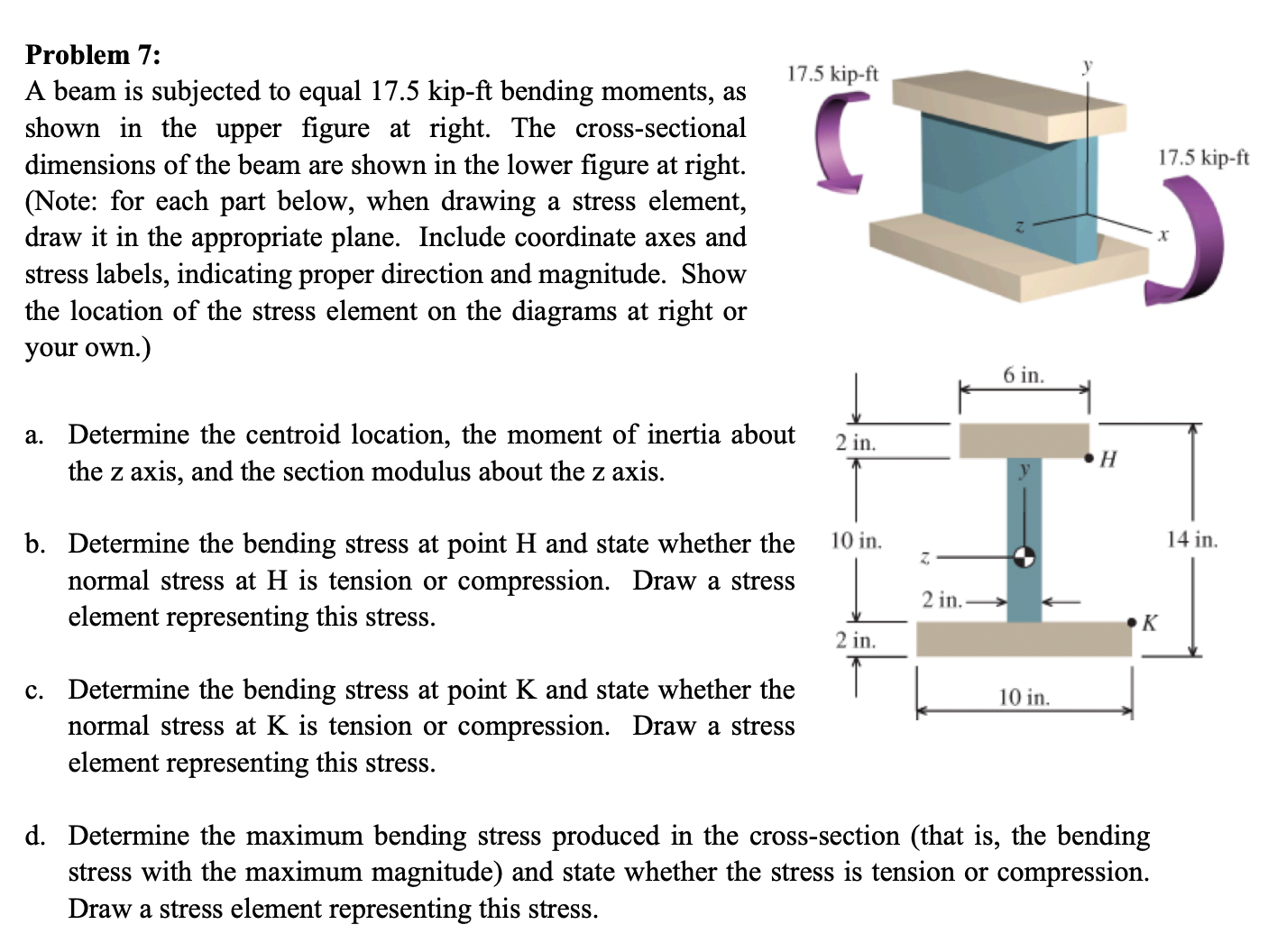 Problem 7 : A beam is subjected to equal 1 7 . 5