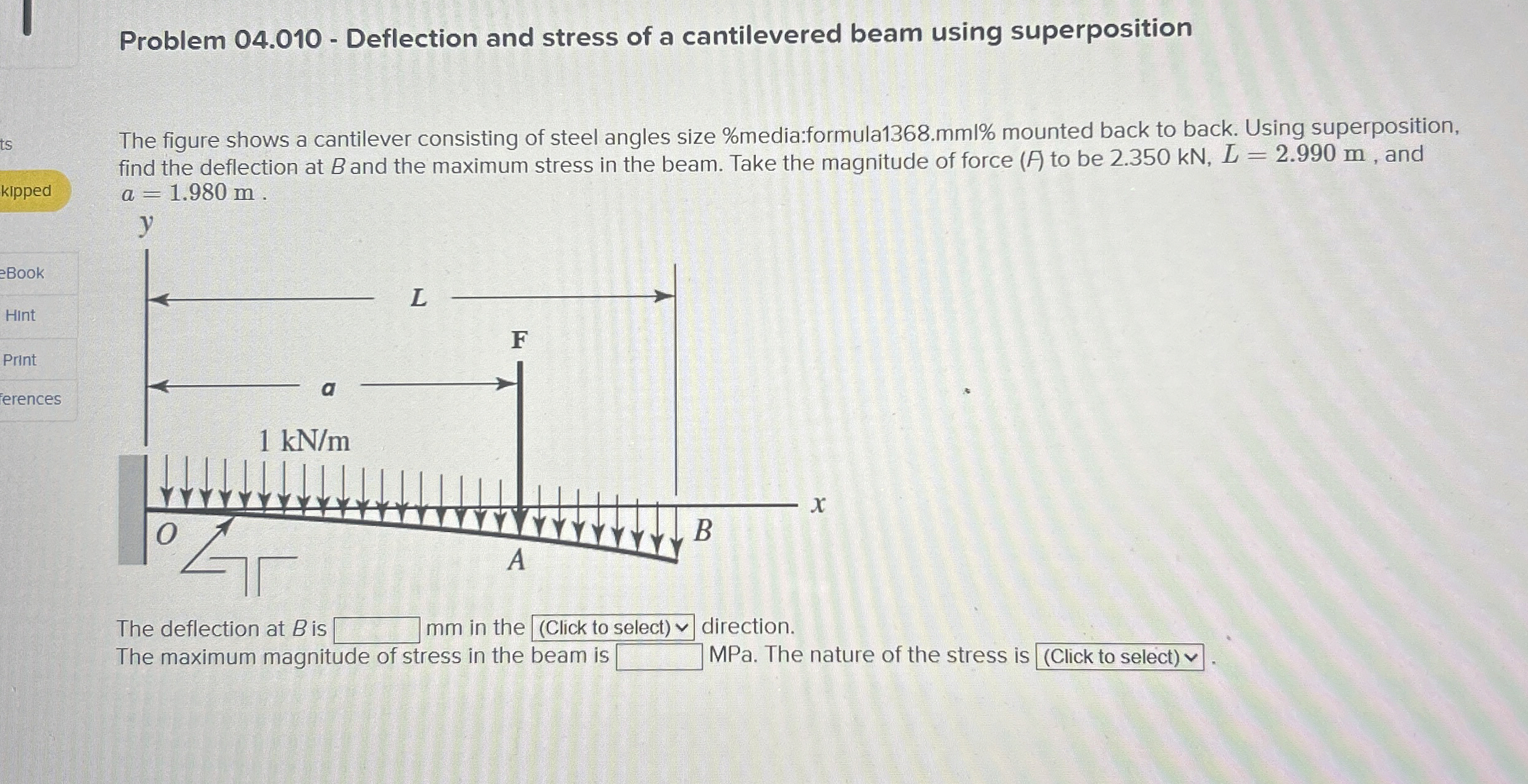 Problem 0 4 . 0 1 0 - Deflection and stress of a