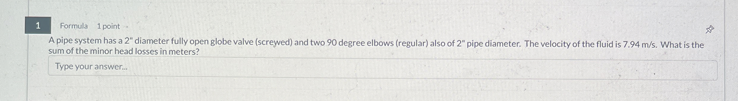 1 Formula 1 point A pipe system has a 2 "