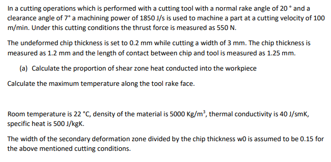 In a cutting operation, which is performed with a