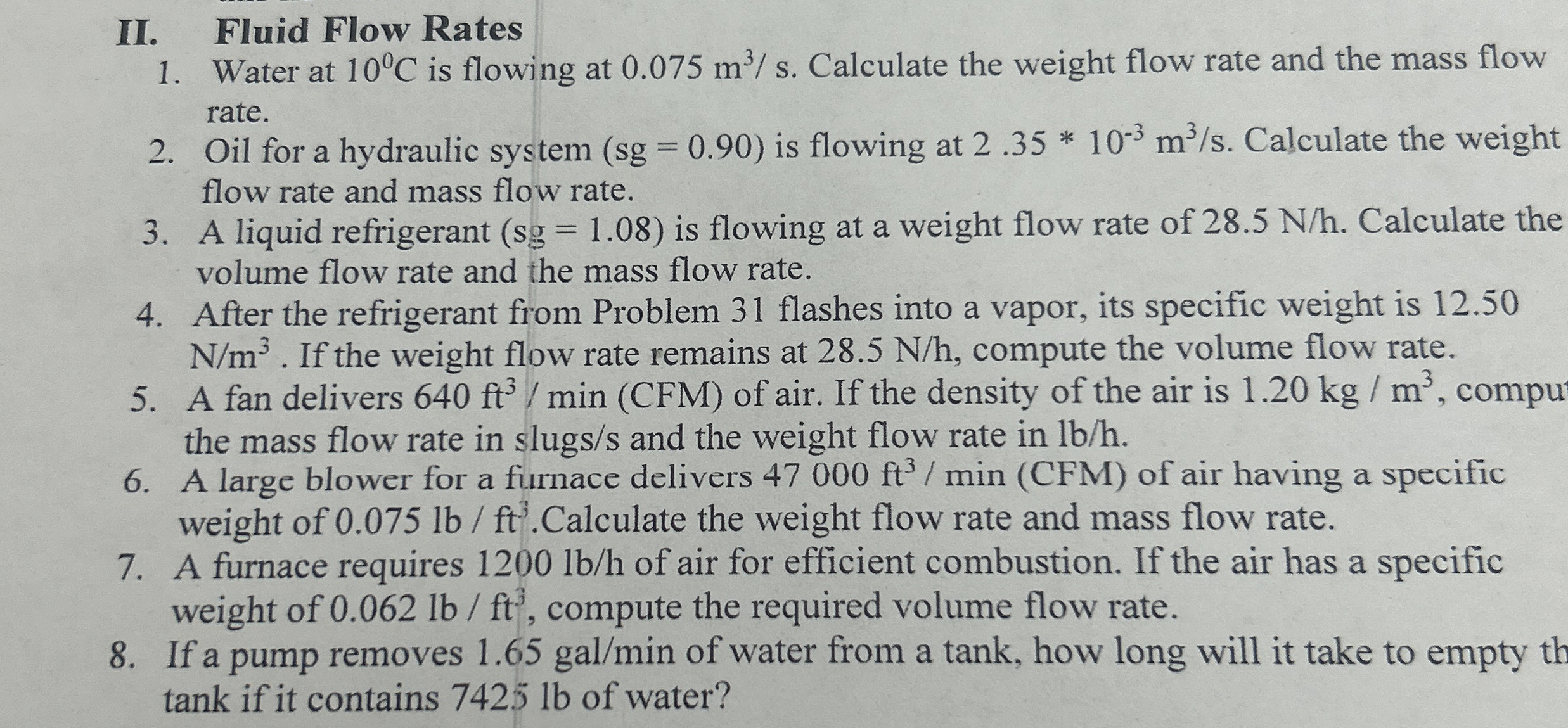 II . Fluid Flow Rates Water at 1 0 C is flowing