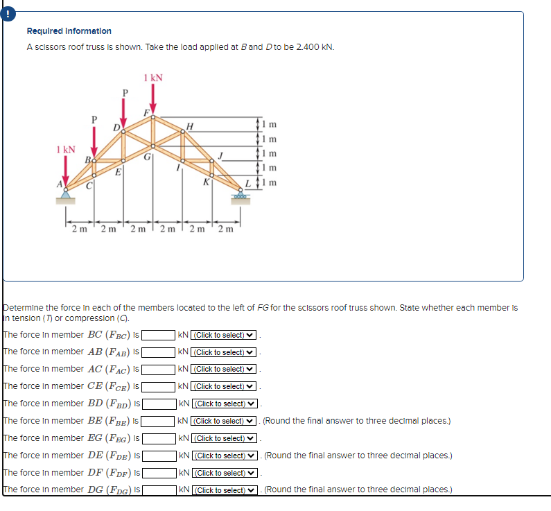 Required Informatlon A scissors roof truss is