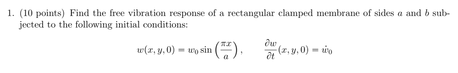 ( 1 0 points ) Find the free vibration response