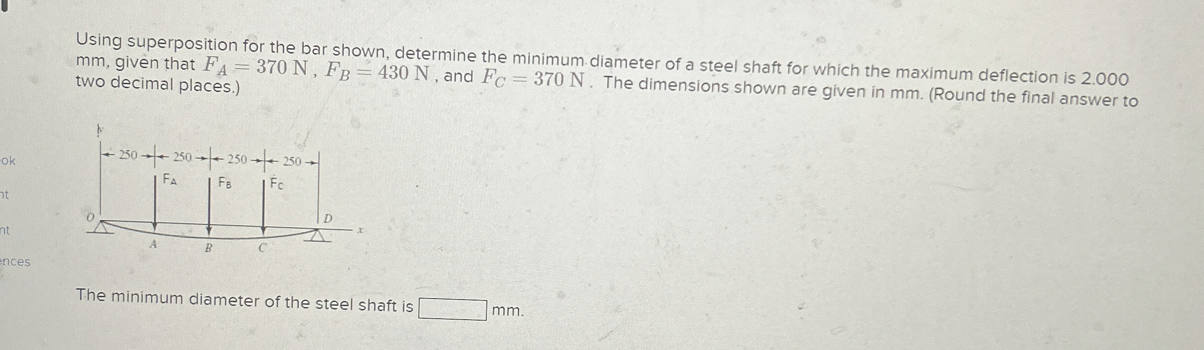 Using superposition for the bar shown, determine