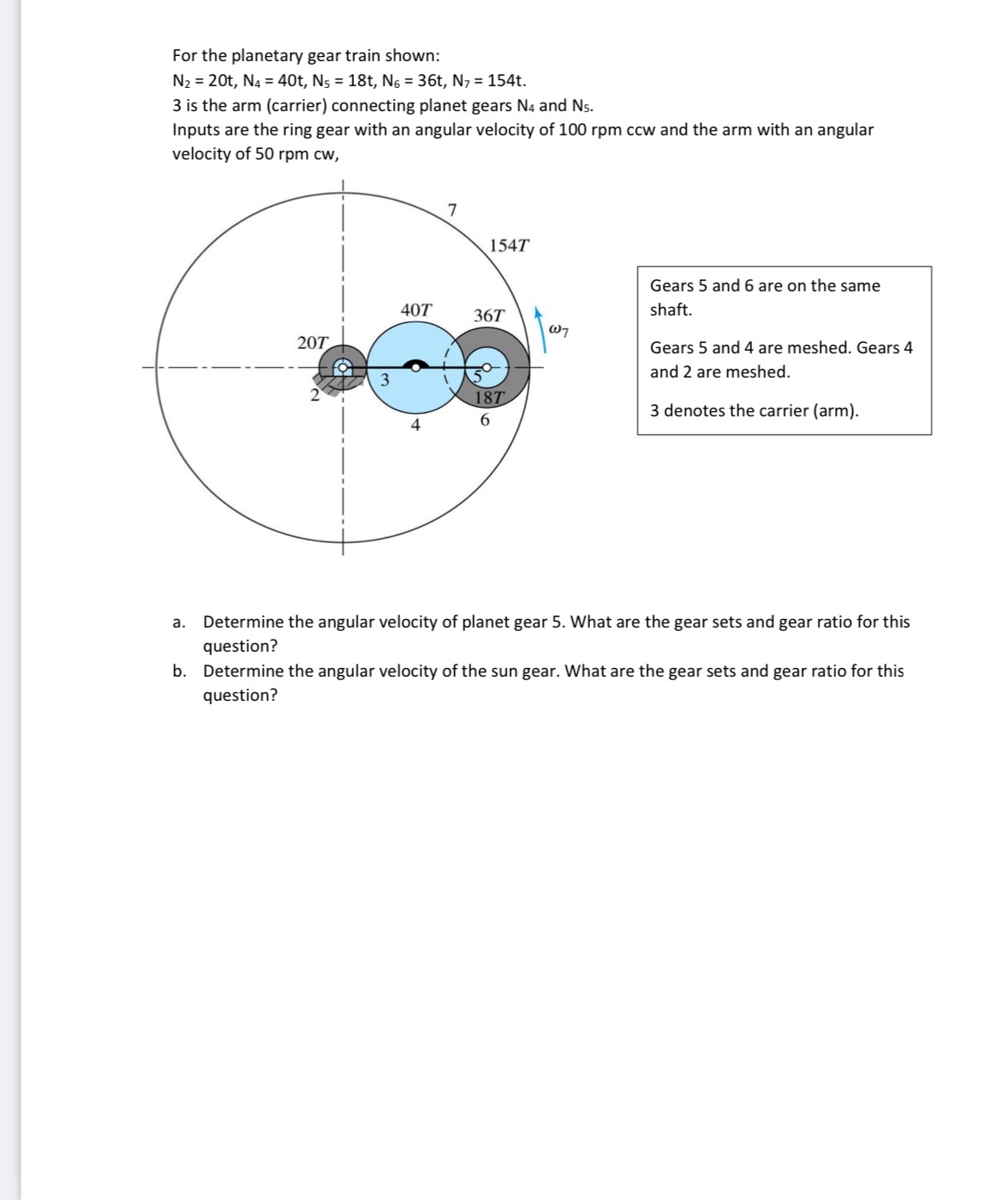 For the planetary gear train shown: N 2 = 2 0 t ,