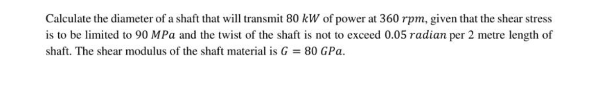 Calculate the diameter of a shaft that will