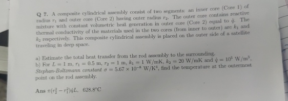 Q 7 . A compasite cylindrical assembly consist of