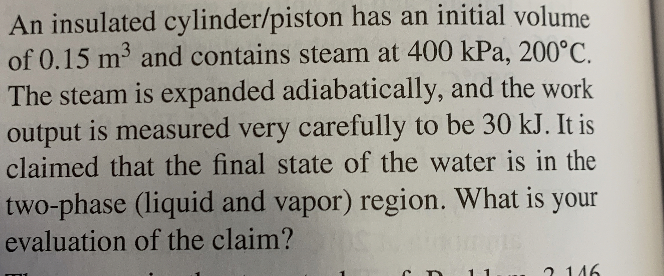 An insulated cylinder / piston has an initial