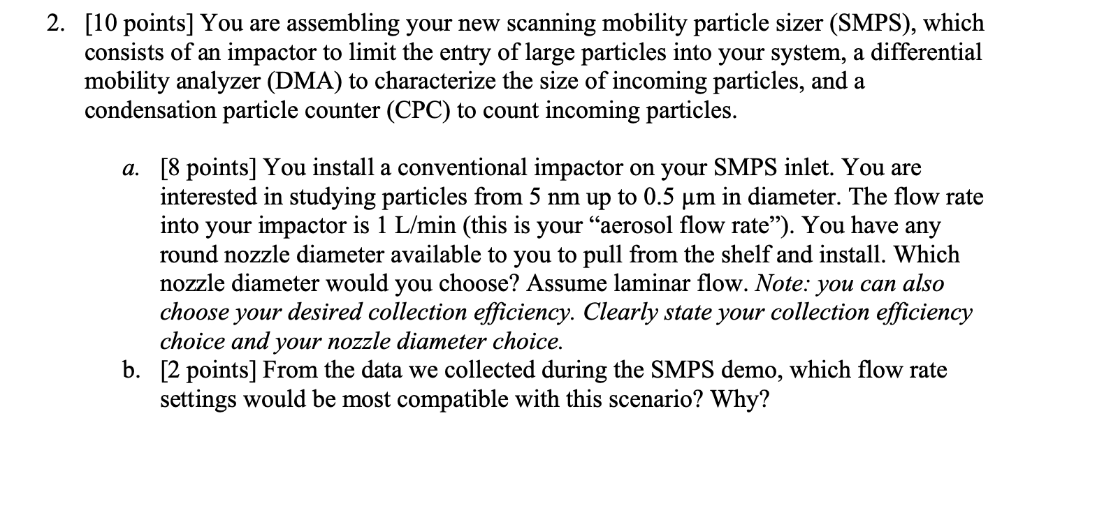 2 . [ 1 0 points ] You are assembling your new