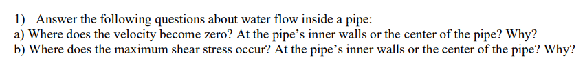 Fluid Dynamics: Please help! Answer the following