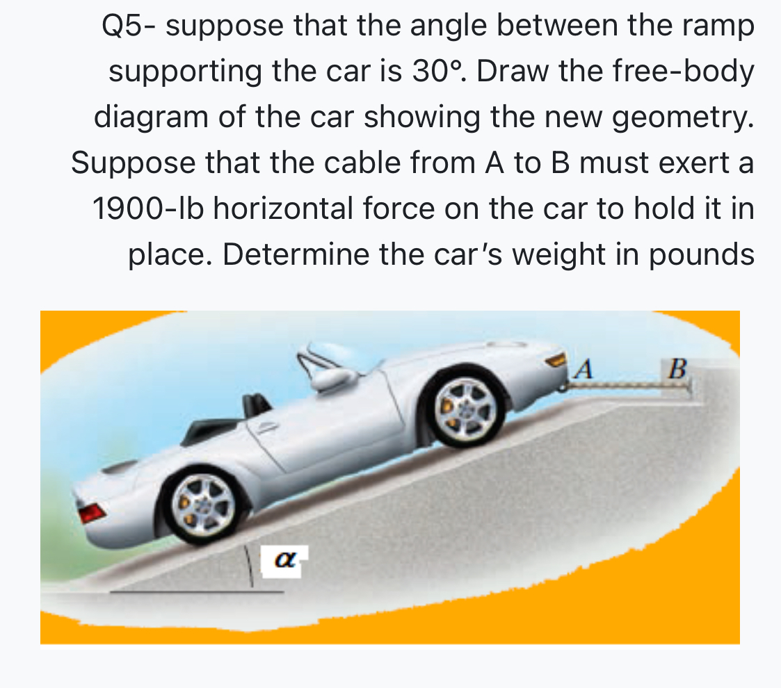 Q 5 - suppose that the angle between the ramp