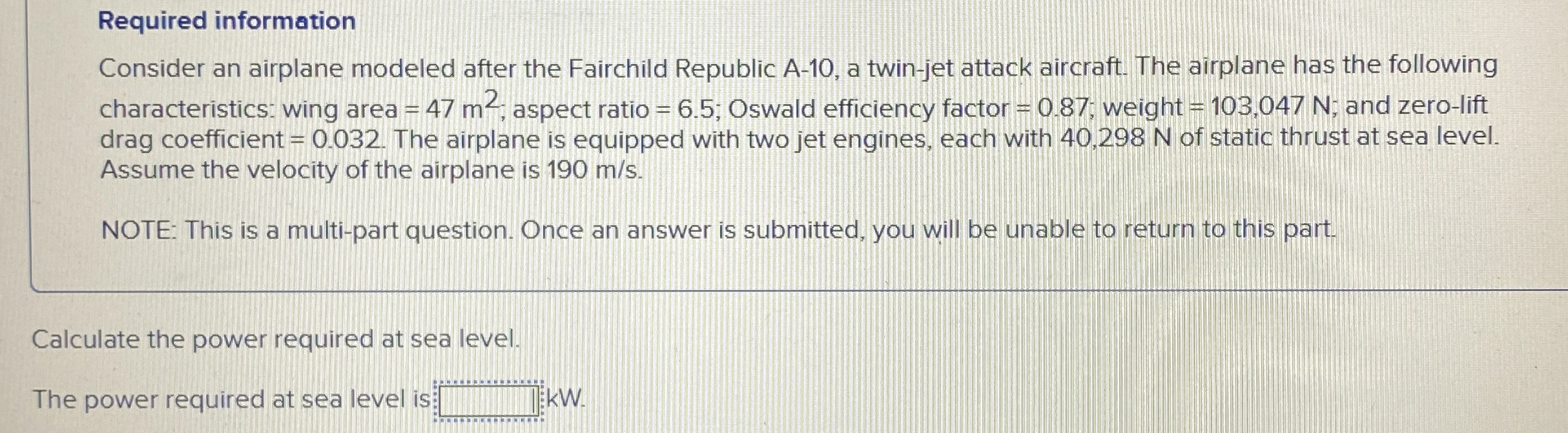 Required information Consider an airplane modeled