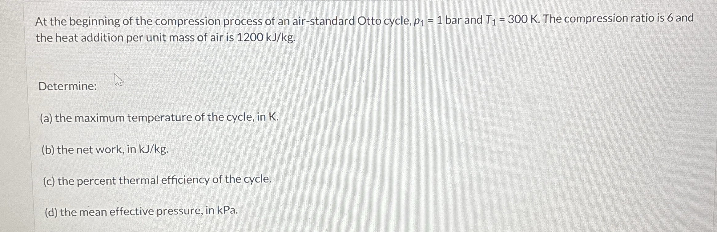 At the beginning of the compression process of an