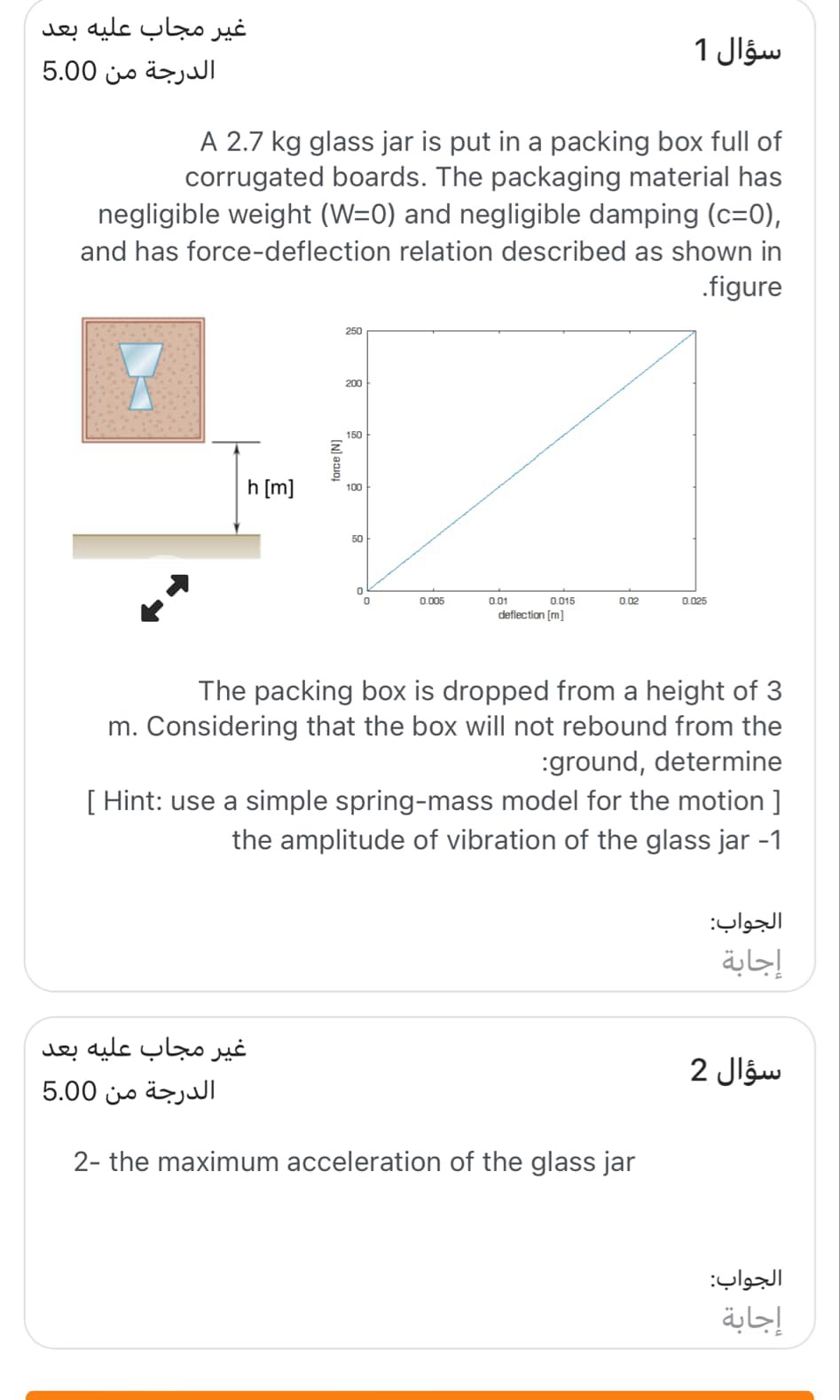 5 . 0 0 1 A 2 . 7 kg glass jar is put in a