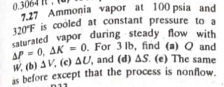 7 . 2 7 Ammonia vapor at 1 0 0 psia and 3 2 0 F