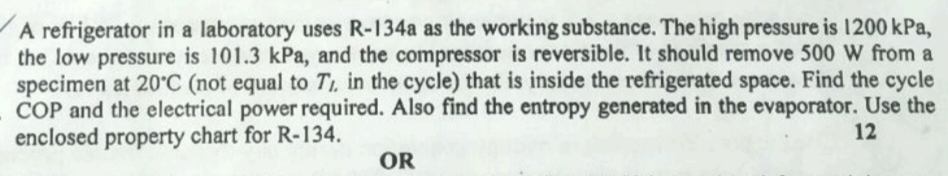 A refrigerator in a laboratory uses R - 1 3 4 a