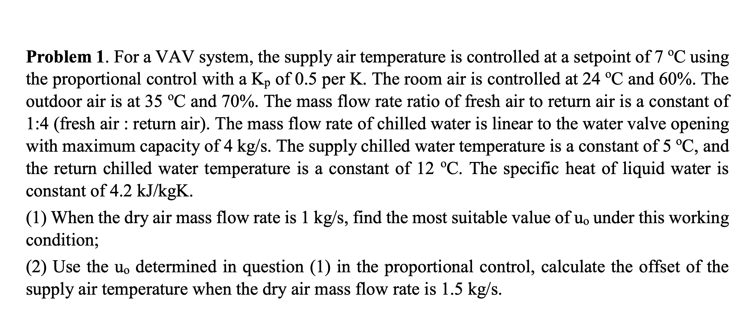 Problem 1 . For a VAV system, the supply air