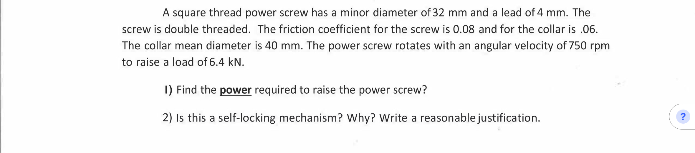 A square thread power screw has a minor diameter