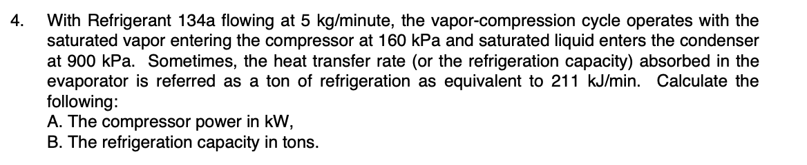 4 . With Refrigerant 1 3 4 a flowing at \ ( 5 \