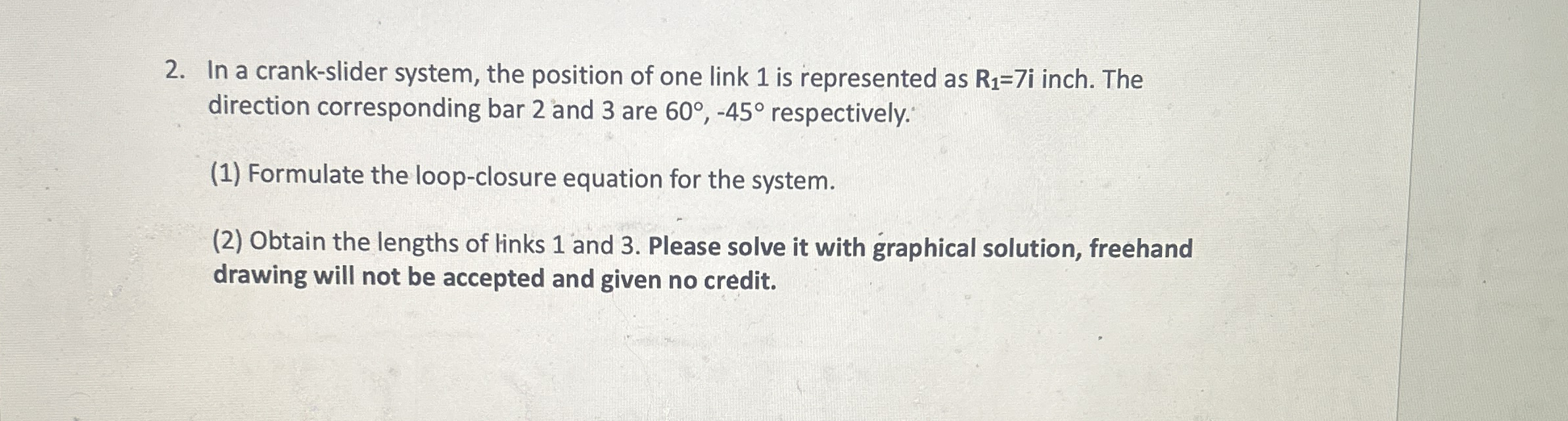 In a crank - slider system, the position of one