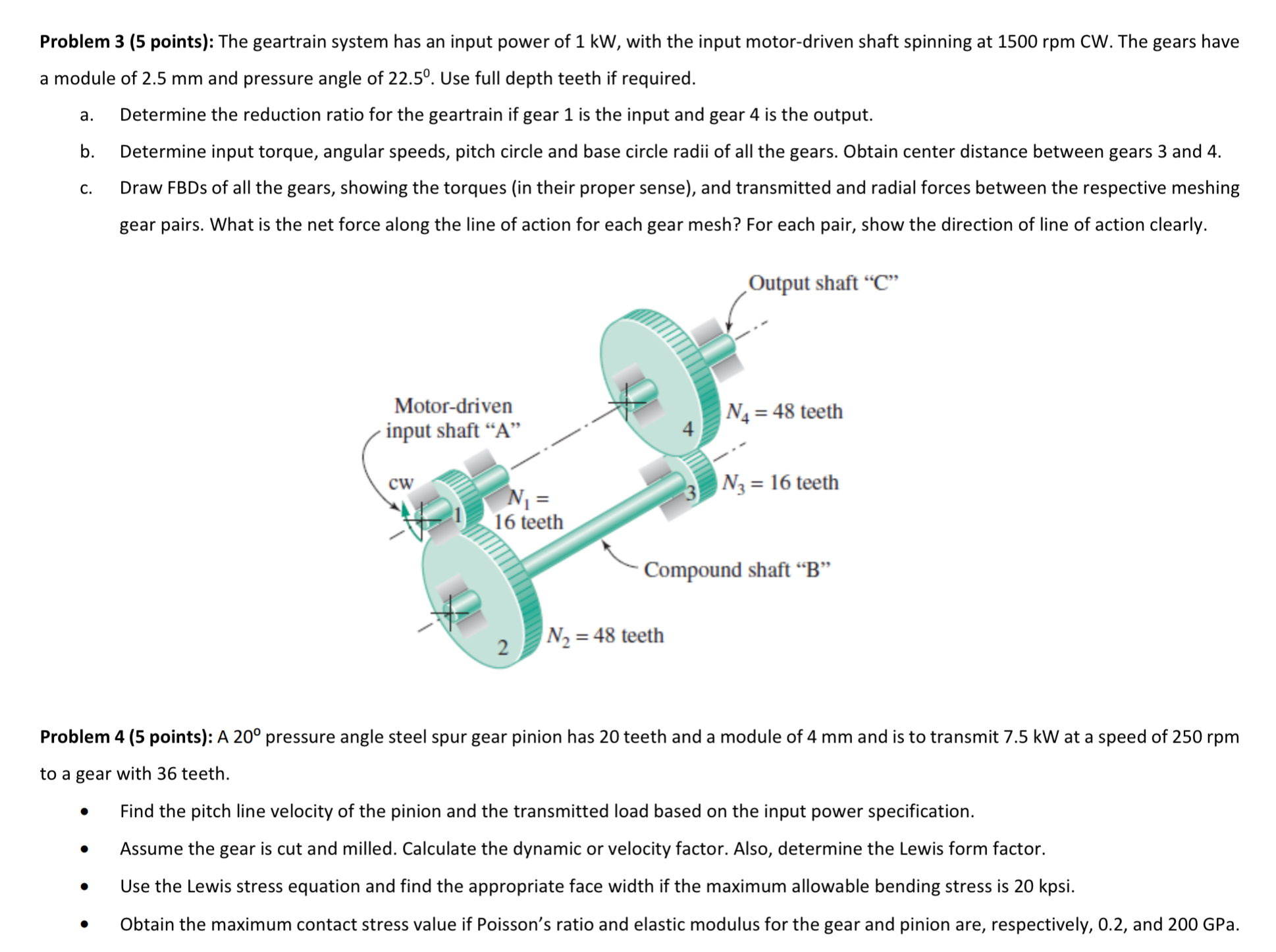Problem 3 ( 5 points ) : The geartrain system has