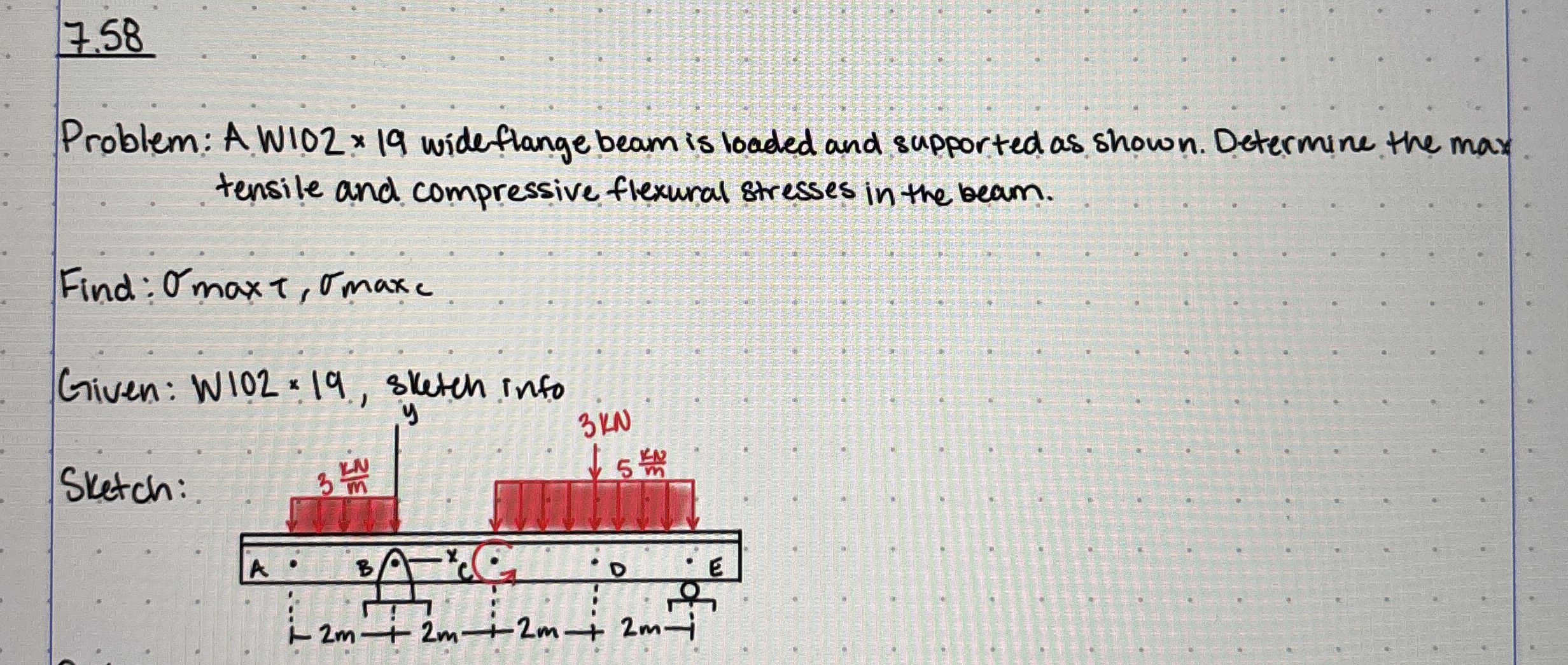 7 . 5 8 Problem: A W 1 0 2 1 9 wide flange beam