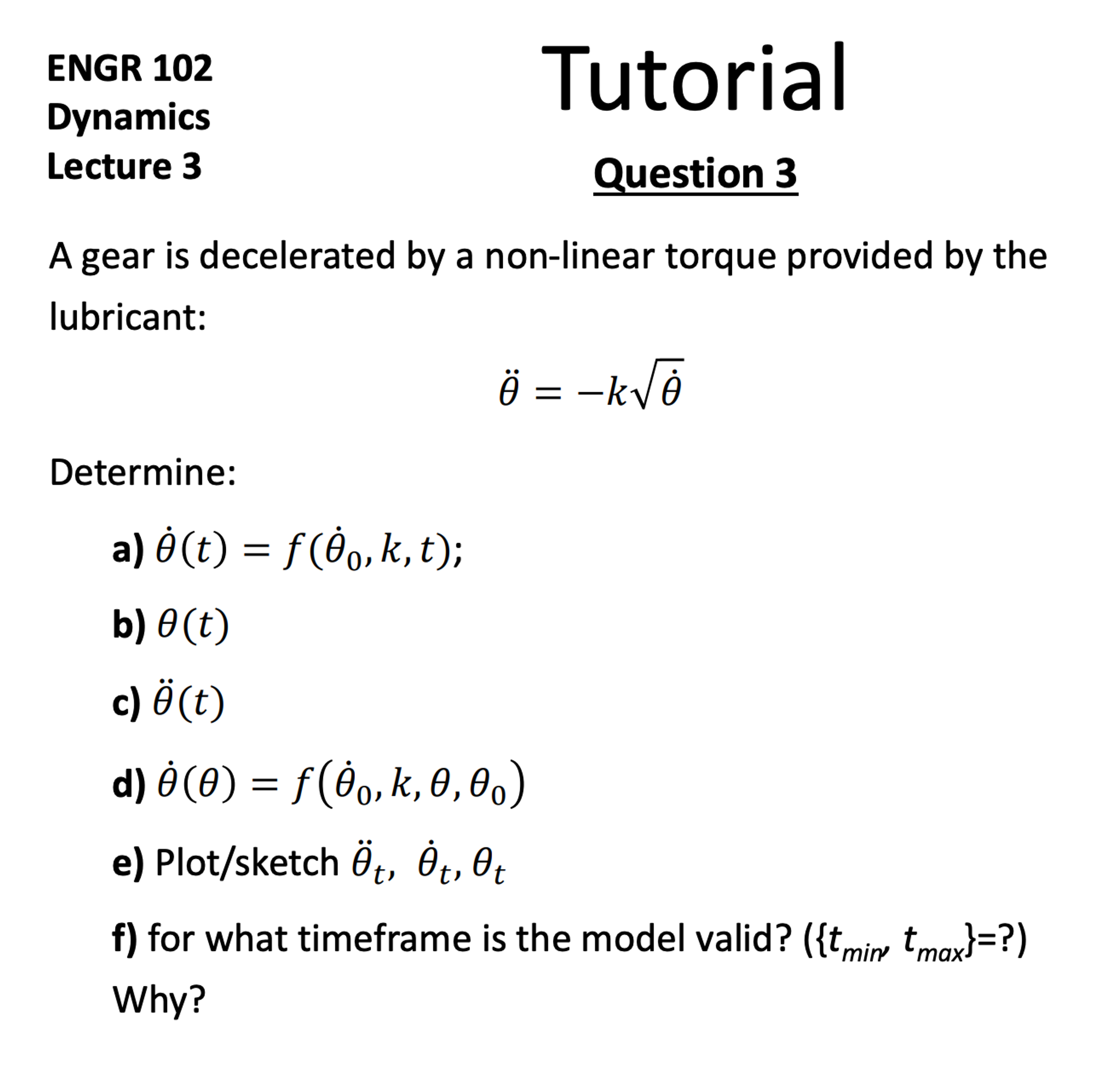 ENGR 1 0 2 Dynamics Lecture 3 Tutorial Question 3