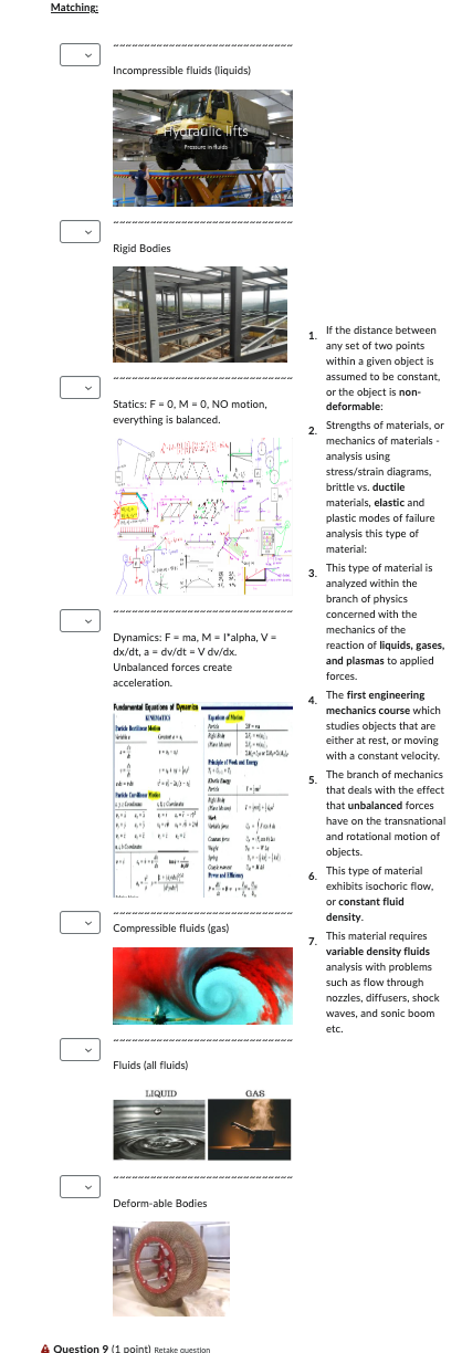 Incompressible fluids ( liquids ) Rigid Bodies