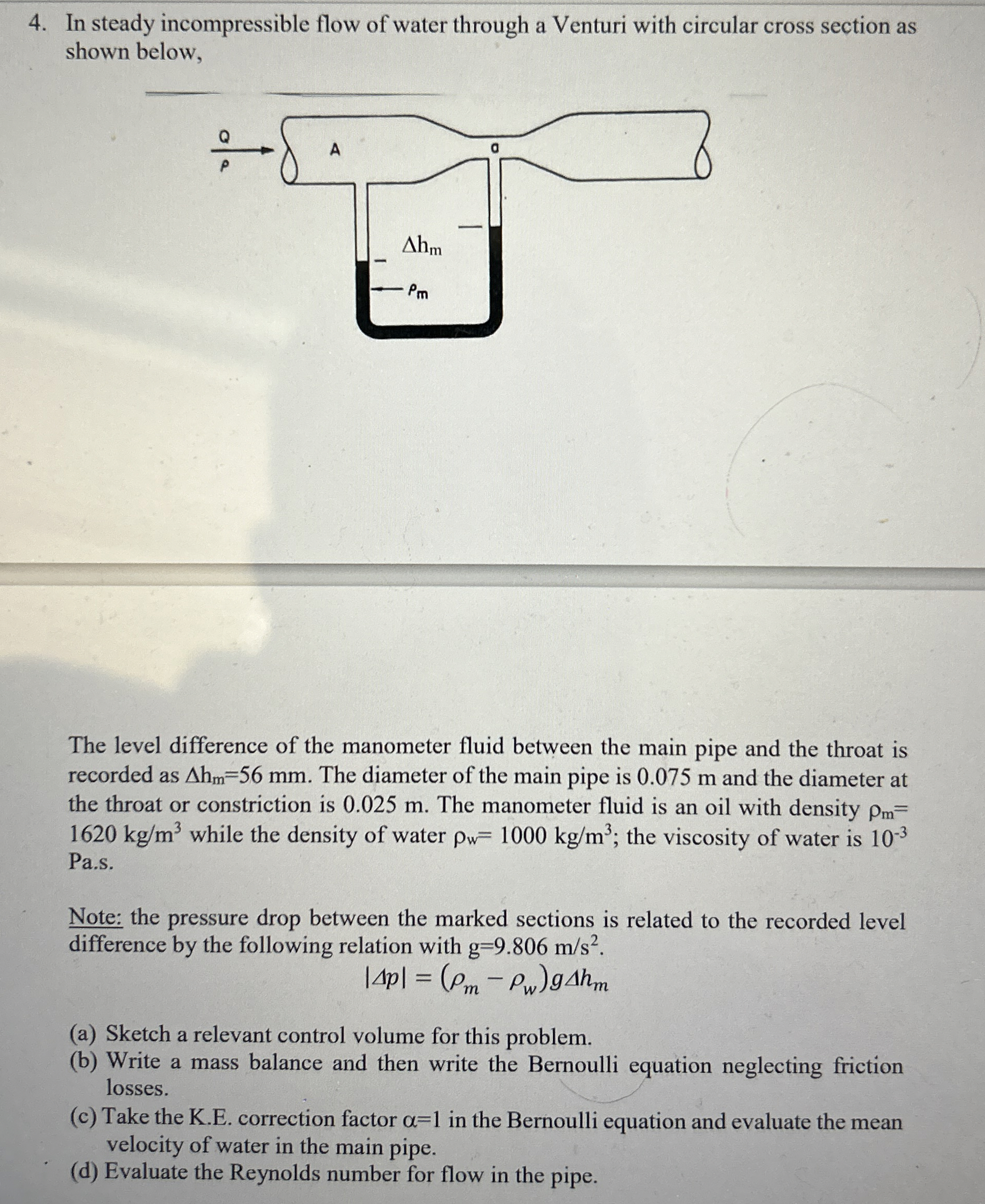 In steady incompressible flow of water through a