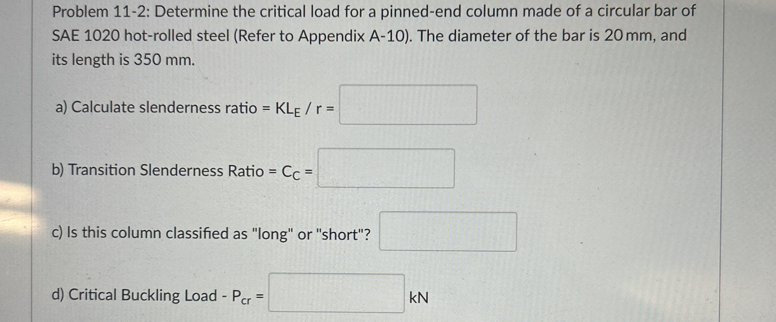 Problem 1 1 - 2 : Determine the critical load for